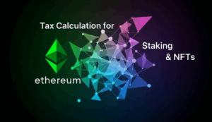 イーサリアム(ETH)の税金計算ガイド｜NFT・ステーキングの確定申告対策と経費計上を解説